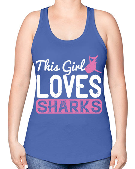 this girl loves sharks Style 12# - shark-fish -Racerback Tank