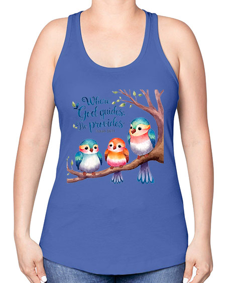 where god guides, he provides 77# - birds -Racerback Tank