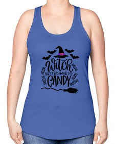 witch better have my candy 17# - witch -Racerback Tank
