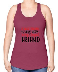 A sagittarius Is A Very Very Veryloyal Friend 60# - sagittarius -Racerback Tank