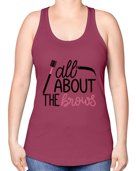 All About the Brows Style 148# - beauty - fashion -Racerback Tank