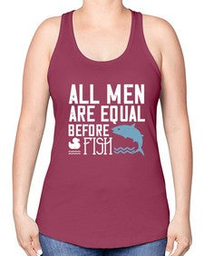 All men are equal before fish 6# - funny -Racerback Tank