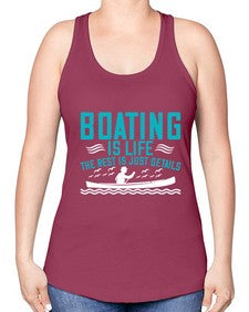 Boating is life the rest is just details 2# - boats -Racerback Tank