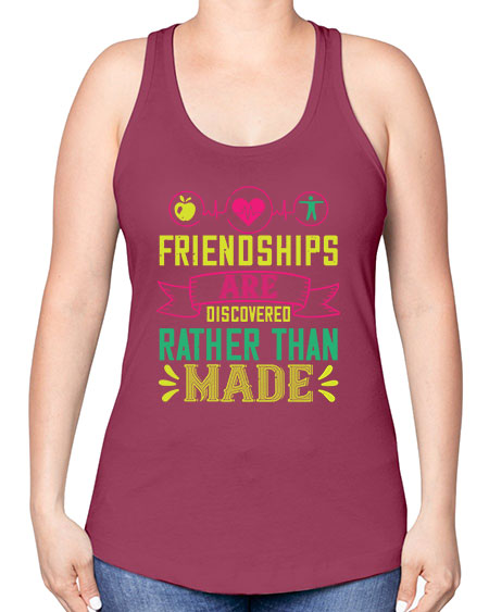 Friendships are discovered rather than made Style 48# - world health day -Racerback Tank