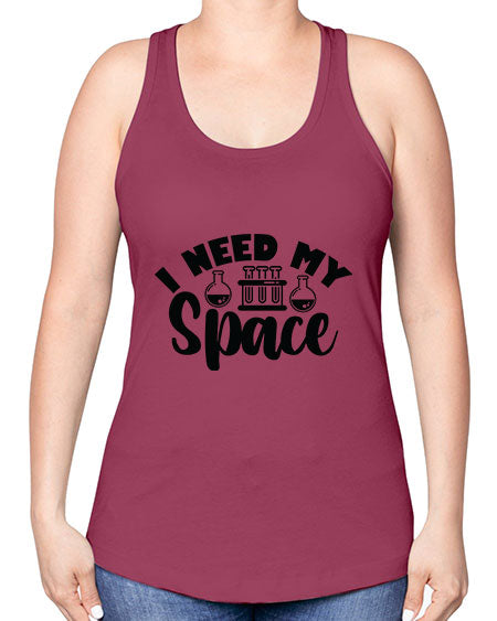 I Need My Space 24# - space -Racerback Tank