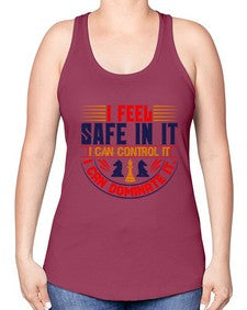 I feel safe in it I can control it I can dominate it 108# - chess -Racerback Tank