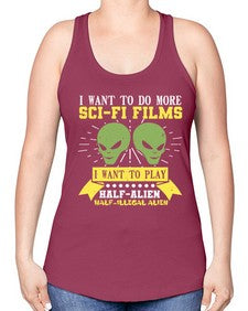 I want to do more SciFi films 20# - ufo -Racerback Tank