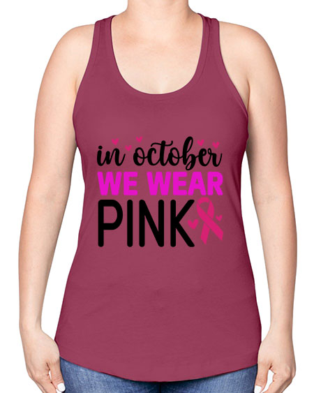 In October We Wear Pink 16# - breast cancer -Racerback Tank