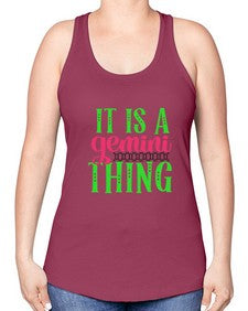 It is a gemini thing 254# - gemini -Racerback Tank