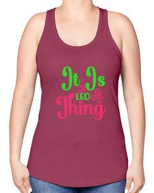 It is a leo thing 255# - leo -Racerback Tank