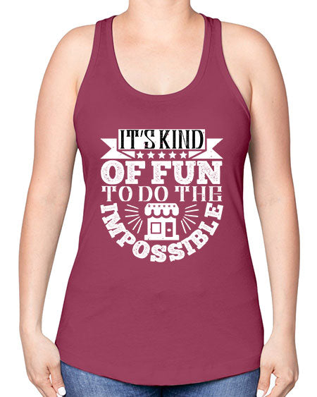 Its kind of fun to do the impossible Style 251# - architect -Racerback Tank