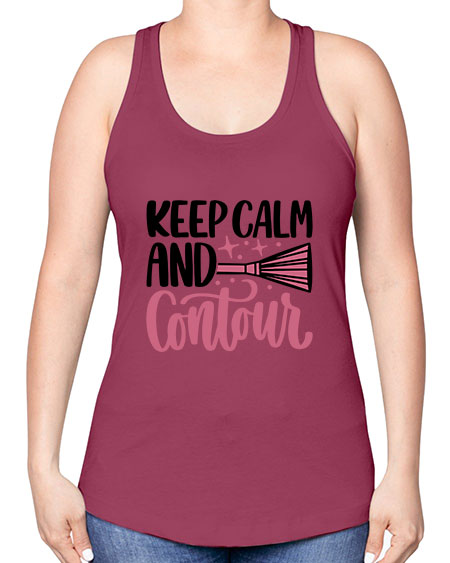 Keep Calm And Contour Style 73# - beauty - fashion -Racerback Tank