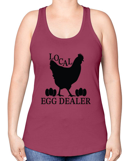 Local Egg Dealer - chicken -Racerback Tank