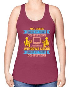 Mac users swear by their computers 25# - computer -Racerback Tank