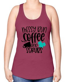 Messy Bun Coffee And Scrubs Style Style 1096# - nurse -Racerback Tank