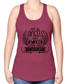 Not All Angels Have Wings Some Have Stethoscopes Style Style 1135# - nurse -Racerback Tank