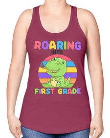 Roaring to first Grade Trex 768# - first grade -Racerback Tank