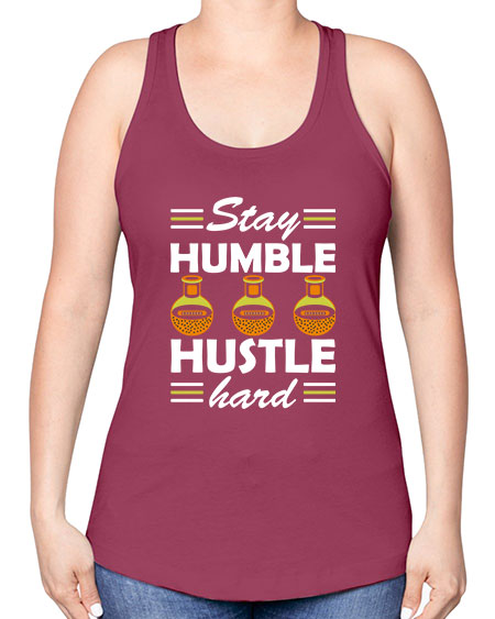 StayhumblehustlehardScience tshirt design Sciencetshirtdesign 24# - general science -Racerback Tank
