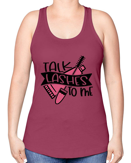 Talk Lashes To Me Style 17# - beauty - fashion -Racerback Tank