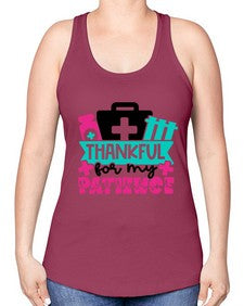 Thankful For My Patience Style Style 1492# - nurse -Racerback Tank