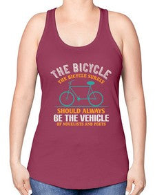 The bicycle the bicycle surely should always be the vehicle of novelists and poets 4# - bicycle -Racerback Tank