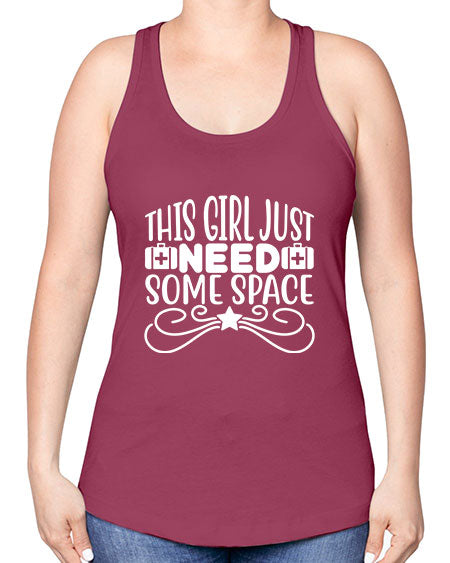 This Girl Just Need Some Space 5# - space -Racerback Tank