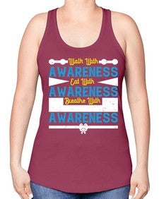 Walk with awareness Eat with awareness Breathe with awareness Style 9# - Self awareness -Racerback Tank
