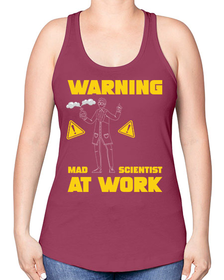 WarningMadScientistAtWorkScientistSkinite Scientist Skinite 13# - general science -Racerback Tank