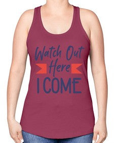 Watch Out Here I Come 989# - graduation -Racerback Tank