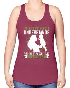 a mother understands what a child does not say 27# - parents day -Racerback Tank