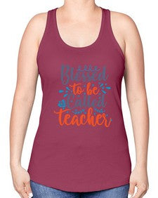 blessed to be called teacherr 635# - teacher -Racerback Tank