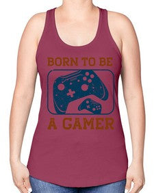 born to ba a gamer 63# - video games -Racerback Tank