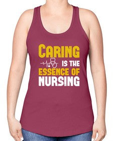 caring is the essence of Style 651# - nurse -Racerback Tank