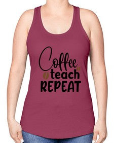 coffee teach repeat Style 106# - teacher -Racerback Tank