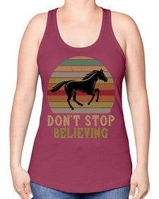 don’t stop believing Style 8# - horse -Racerback Tank