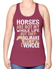 horses are not my whole life - horse -Racerback Tank