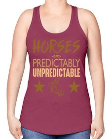 horses are unpredictable - horse -Racerback Tank