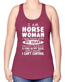 i am horse woman i was born with my heart - horse -Racerback Tank