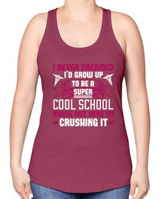 i never dreamed id grow up Style 911# - nurse -Racerback Tank
