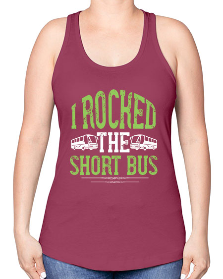 i rocked the short bus Style 920# - Bus Driver -Racerback Tank