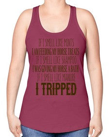 if i smell like mints i am feeding my horse treats - horse -Racerback Tank