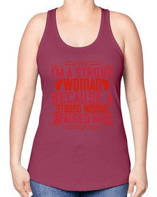 im a strong woman because a strong woman raised me 354# - parents day -Racerback Tank