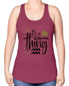 its a Aquarius thing 263# - aquarius -Racerback Tank