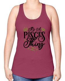 its a pisces thing 270# - pisces -Racerback Tank