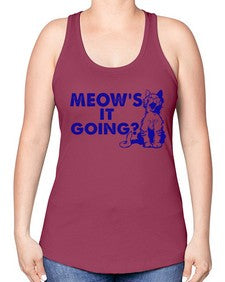 meows its going - cats -Racerback Tank