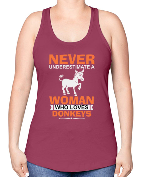 never underestimate a woman who loves donkeys Style 1# - donkey -Racerback Tank