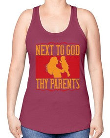 next to god thy parents 485# - parents day -Racerback Tank
