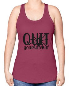 quit your witchin’ 31# - witch -Racerback Tank