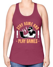 stay home and play game 153# - video games -Racerback Tank