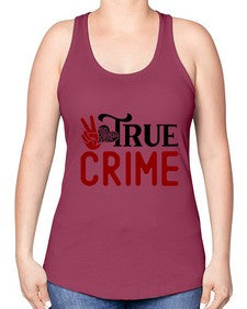 true crime 1187# - true crime -Racerback Tank